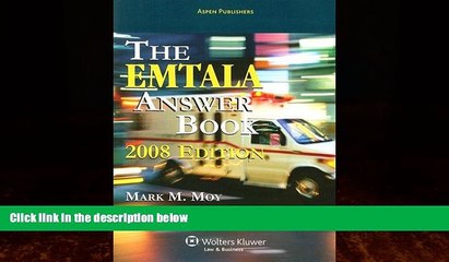 read here  EMTALA Answer Book, 2008 Edition
