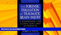 FAVORITE BOOK  The Forensic Evaluation of Traumatic Brain Injury: A Handbook for Clinicians and