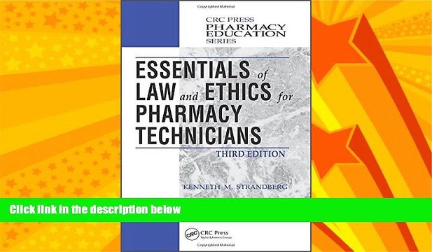 complete Essentials of Law and Ethics for Pharmacy Technicians, Third Edition (Pharmacy Education