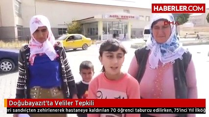 Doğubayazıt'ta Veliler Tepkili