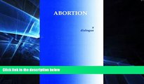 FAVORITE BOOK  Abortion: A Dialogue (Hackett Philosophical Dialogues)