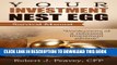 [Read PDF] Your Investment Nest Egg Survival Manual: Confessions of a reformed investment advisor