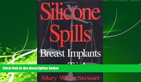 read here  Silicone Spills: Breast Implants on Trial