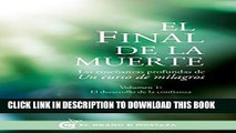 [PDF] El final de la muerte: Las enseÃ±anzas profundas de Un curso de milagros (Spanish Edition)