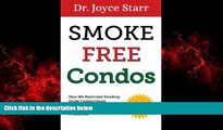 FREE PDF  Smoke Free Condos: How We Restricted Smoking Inside Condominium Association Units and