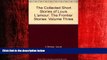 READ book  The Collected Short Stories of Louis L amour: The Frontier Stories: Volume Three READ
