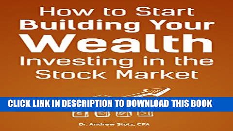[Read PDF] How to Start Building Your Wealth Investing in the Stock Market Download Online