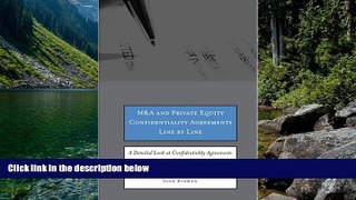 Full Online [PDF]  M A and Private Equity Confidentiality Agreements Line by Line: A Detailed Look