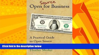 FULL ONLINE  Open (Source) for Business: A Practical Guide to Open Source Software Licensing
