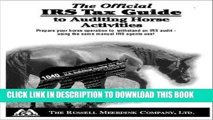 [PDF] The Official IRS Tax Guide to Auditing Horse Activities Full Online