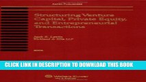 [PDF] Structuring Venture Capital, Private Equity And Entrepreneurial Transactions, 2006 Full Online