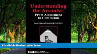 Full Online [PDF]  Understanding the Arsonist  READ PDF Online Ebooks
