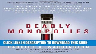 [PDF] Deadly Monopolies: The Shocking Corporate Takeover of Life Itself--And the Consequences for