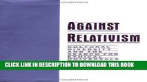 [PDF] Against Relativism: Cultural Diversity and the Search for Ethical Universals in Medicine
