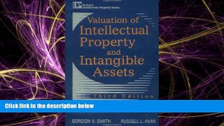 complete  Valuation of Intellectual Property and Intangible Assets, 3rd Edition