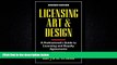 read here  Licensing Art and Design: A Professional s Guide to Licensing and Royalty Agreements
