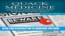 [PDF] Quack Medicine: A History of Combating Health Fraud in Twentieth-Century America (Healing
