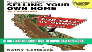 [Read PDF] The Complete Guide to Selling Your Own Home in California w/CD (FSBO) Download Online