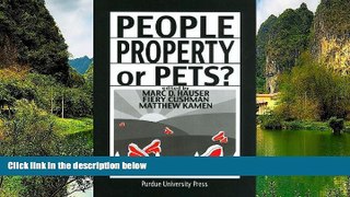 Deals in Books  People, Property, or Pets? (New Directions in the Human-Animal Bond)  Premium