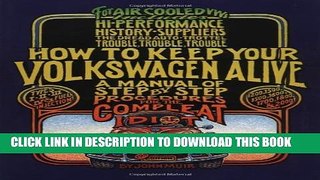 [PDF] How to Keep Your Volkswagen Alive: A Manual of Step-by-Step Procedures for the Compleat