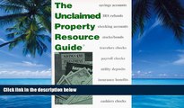 Big Deals  The Unclaimed Property Resource Guide  Best Seller Books Most Wanted