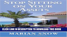 [Read PDF] Stop Sitting on Your Assets: How to Safely Leverage the Equity Trapped in Your Home and