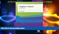 Big Deals  Neighbour Disputes: Law and Practice  Best Seller Books Best Seller