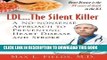 [PDF] LDL...The Silent Killer: A No-Nonsense Approach to Preventing Heart Disease and Stroke Full