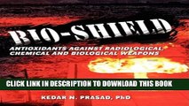 [PDF] Bio-Shield, Antioxidants Against Radiological, Chemical and Biological Weapons Popular Online