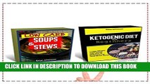 [PDF] Keto Diet for Beginners: 2 Manuscripts: Ketogenic Diet for Beginners, Low Carb Soups and