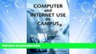 FAVORITE BOOK  Computer and Internet Use on Campus: A Legal Guide to Issues of Intellectual