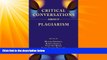 FAVORITE BOOK  Critical Conversations about Plagiarism (Lenses on Composition Studies)