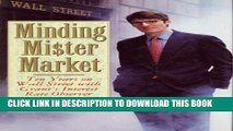 [Read PDF] Minding Mr. Market: Ten Years on Wall Street With Grant s Interest Rate Observer