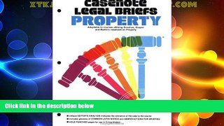 Big Deals  Casenote Legal Briefs: Property  Best Seller Books Most Wanted