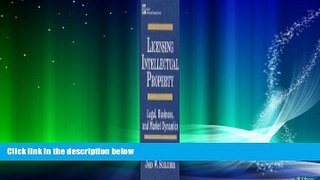 different   Licensing Intellectual Property: Legal, Business, and Market Dynamics (Intellectual