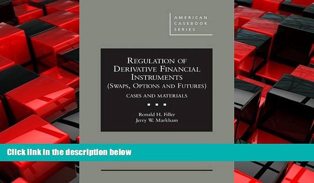 Free [PDF] Downlaod Regulation of Derivative Financial Instruments ( (American Casebook Series)