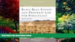 Books to Read  Basic Real Estate   Property Law for Paralegals, 4th Edition (Aspen College)  Best