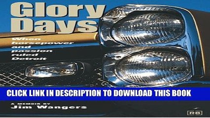 [PDF] Glory Days: When Horsepower and Passion Ruled Detroit Popular Colection