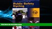 read here  The Complete Guide to Public Safety Cycling
