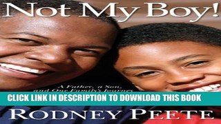[PDF] Not My Boy!: A Father, A Son, and One Family s Journey with Autism Full Collection