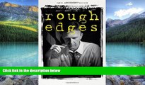 Big Deals  Rough Edges: My Unlikely Road from Welfare to Washington  Full Ebooks Most Wanted