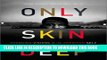 [PDF] Only Skin Deep: Changing Visions of the American Self Popular Online
