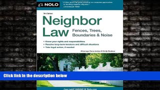 complete  Neighbor Law: Fences, Trees, Boundaries   Noise