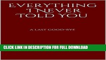 Everything I Never Told You: a last good-bye