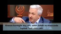 Firavun kavmiyle alay etti, onları böldü ve sonucunda toplum fasık oldu çıktı!