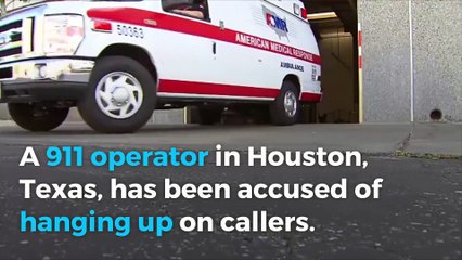 911 operater in Houston accused of hanging up on thousands of callers