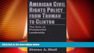 Must Have PDF  American Civil Rights Policy from Truman to Clinton: The Role of Presidential