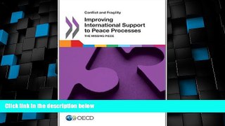 Big Deals  Conflict And Fragility: Improving International Support To Peace Processes The Missing