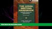 complete  The Legal Writing Handbook: Analysis, Research   Writing, Fourth Edition