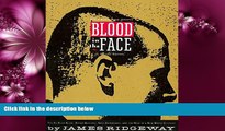 FREE PDF  Blood in the Face: The Ku Klux Klan, Aryan Nations, Nazi Skinheads, and the Rise of a